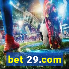 bet 29.com